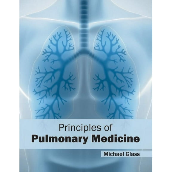Principles of Pulmonary Medicine, (Hardcover)