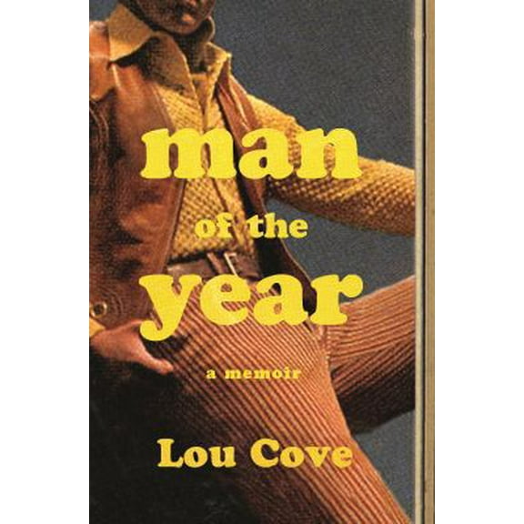 Pre-Owned Man of the Year: A Memoir (Hardcover) 1250123968 9781250123961