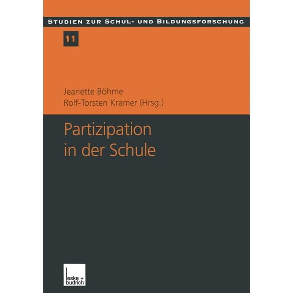 Studien Zur Schul- Und Bildungsforschung Partizipation in Der Schule: Theoretische Perspektiven Und Empirische Analysen, Book 11, (Paperback)