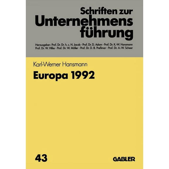 Schriften Zur Unternehmensfeuhrung, Europa 1992, Book 43, (Paperback)