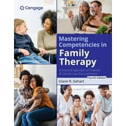 Mastering Competencies in Family Therapy: A Practical Approach to Theories and Clinical Case Documentation (Paperback)