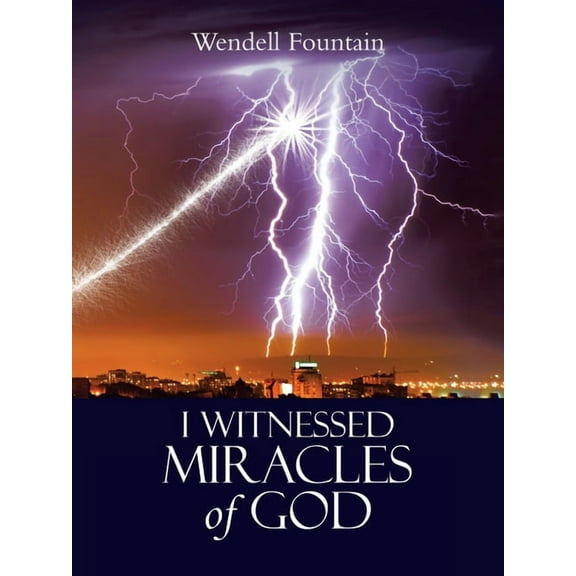 I Witnessed Miracles of God, (Paperback)