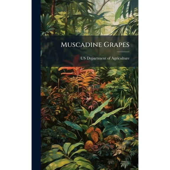 Muscadine Grapes, (Hardcover)