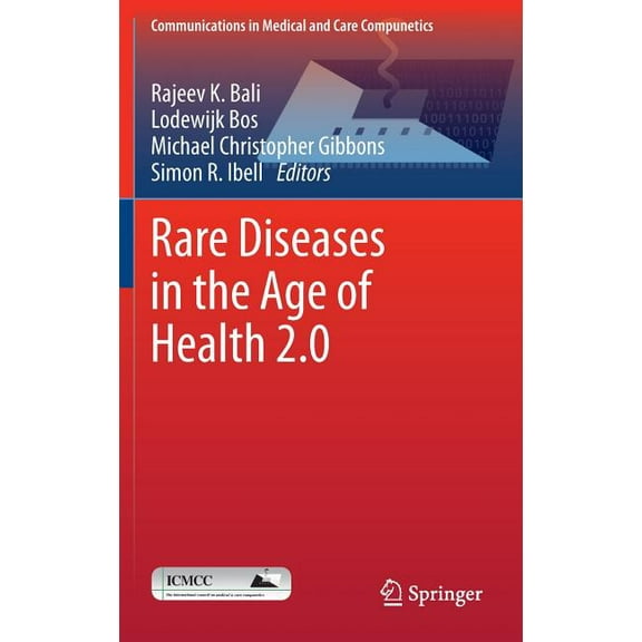 Communications in Medical and Care Compu Rare Diseases in the Age of Health 2.0, Book 4, (Hardcover)