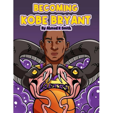 Becoming Kobe Bryant, (Hardcover)
