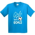 thumbnail image 3 of Inktastic Girls Gotta Have Goals Soccer Youth T-Shirt, 3 of 5