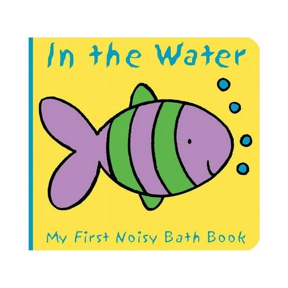 My First Noisy Bath Books Animals in the Water: My First Noisy Bath Book, (Paperback)