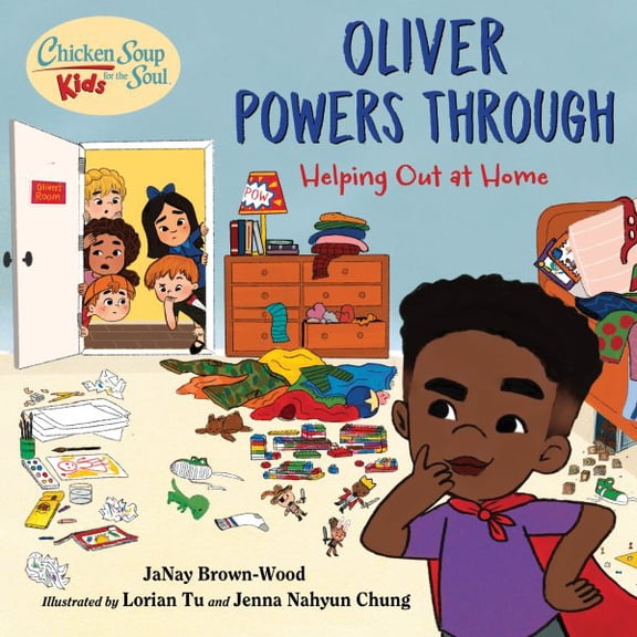 Oliver Powers Through : A Book About Helping Out Around the House