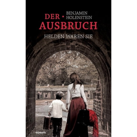 Der Ausbruch - Helden waren sie (Paperback)