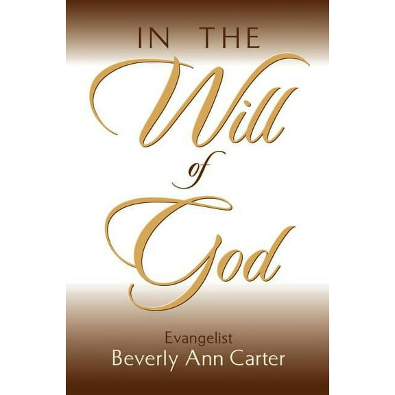 In the Will of God, (Paperback)