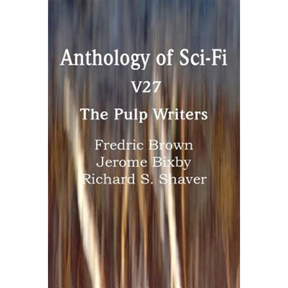 Pre-Owned Anthology of Sci-Fi V27, the Pulp Writers (Paperback)