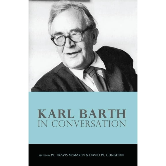 Karl Barth in Conversation (Paperback)