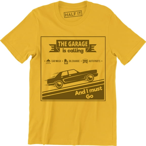 The Garage Is Calling Car Wash Oil Change Auto Parts And I Must Go Men's T-Shirt
