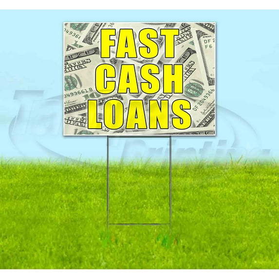 Fast Cash Loans (18" x 24") Yard Sign, Includes Metal Step Stake