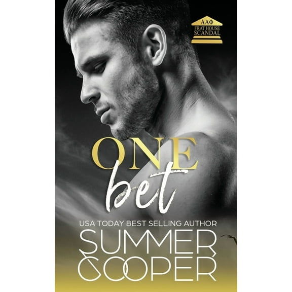 Frat House Scandal One Bet: A Second Chance New Adult Romance, Book 1, (Paperback)