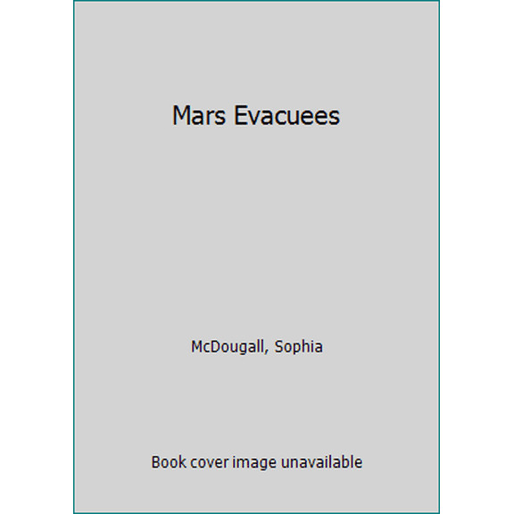 Pre-Owned Mars Evacuees (Paperback) 0062294008 9780062294005