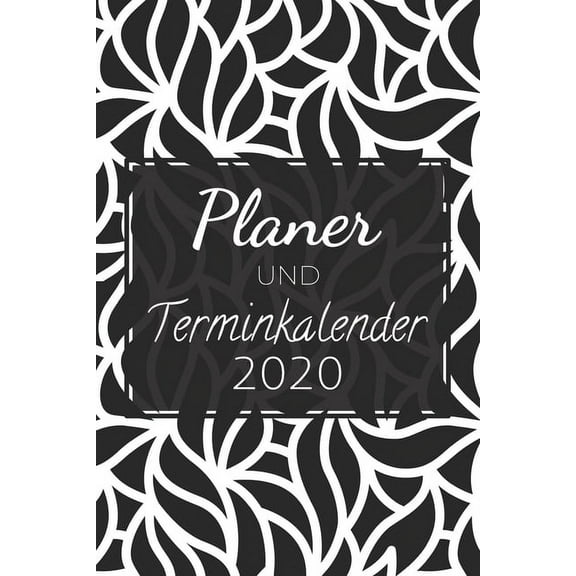 Planer und Terminkalender 2020: Terminbuch und Organzier für das Kalenderjahr 2020 - Mit Terminplan und Wochenplan - Extra Telefonbuch, To-Do Checklisten und Ferienübersicht (Paperback)