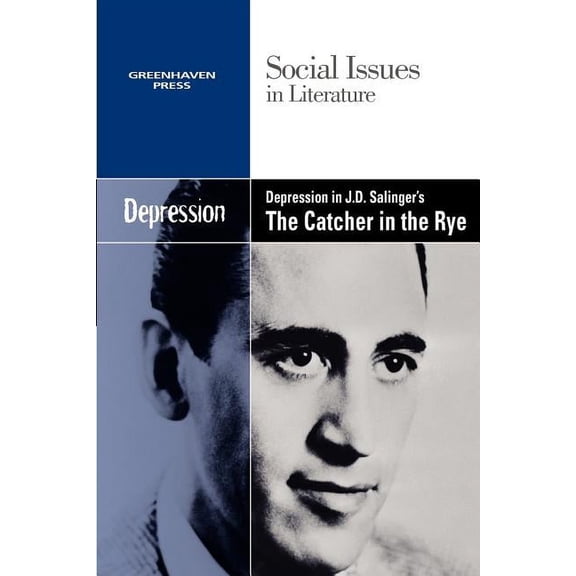 Social Issues in Literature Depression in J.D. Salinger's the Catcher in the Rye, (Paperback)