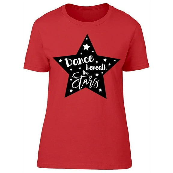 Dance Beneath The Stars T-Shirt Women -Image by Shutterstock, Female Large