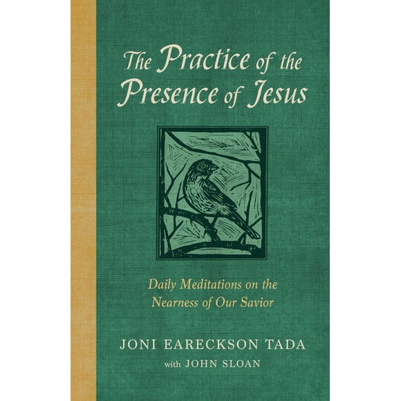 The Practice of the Presence of Jesus: Daily Meditations on the Nearness of Our Savior (Hardcover)