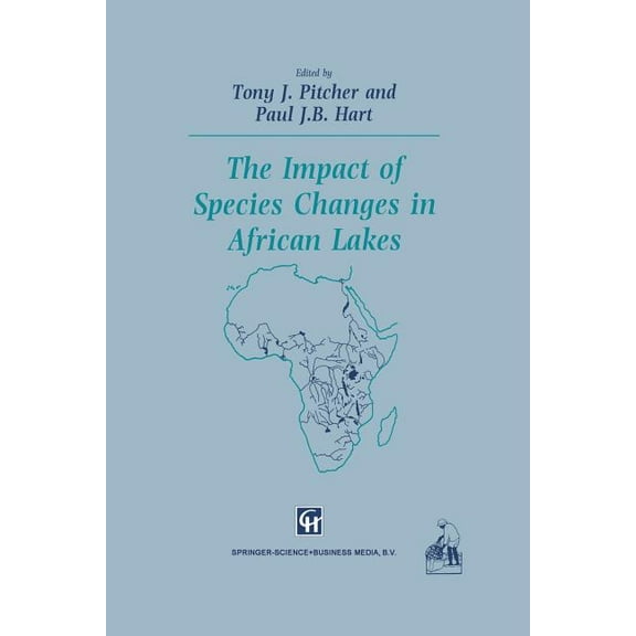 Fish & Fisheries The Impact of Species Changes in African Lakes, Book 18, (Paperback)