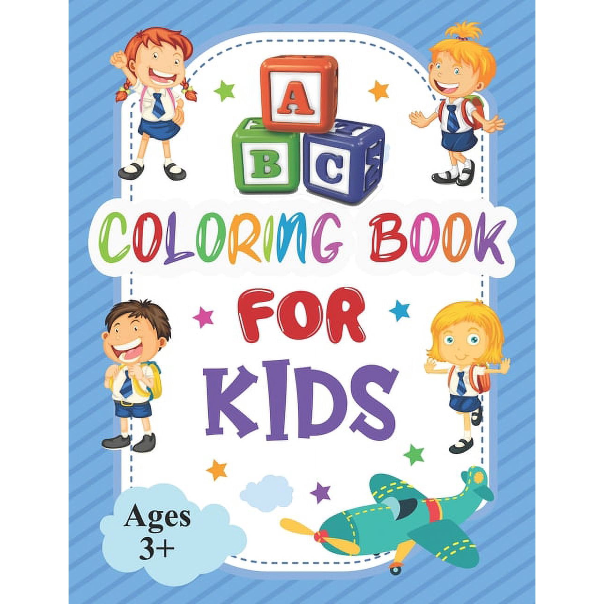 ABC Coloring Book for Kids: ABC Coloring Book for Kids Ages 3+ - Shapes to color and learn - Kids coloring activity books - ABC Activities for Preschoolers Ages 3+ - Fun with Numbers, Letters, Colors,