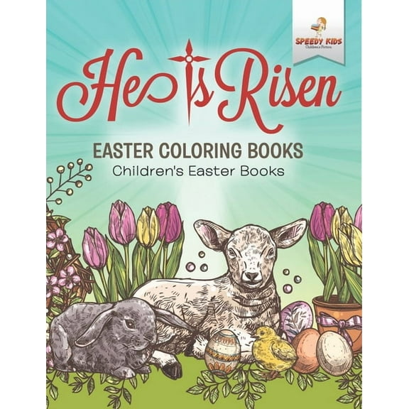 He Is Risen! Easter Coloring Book Children's Easter Books, (Paperback)