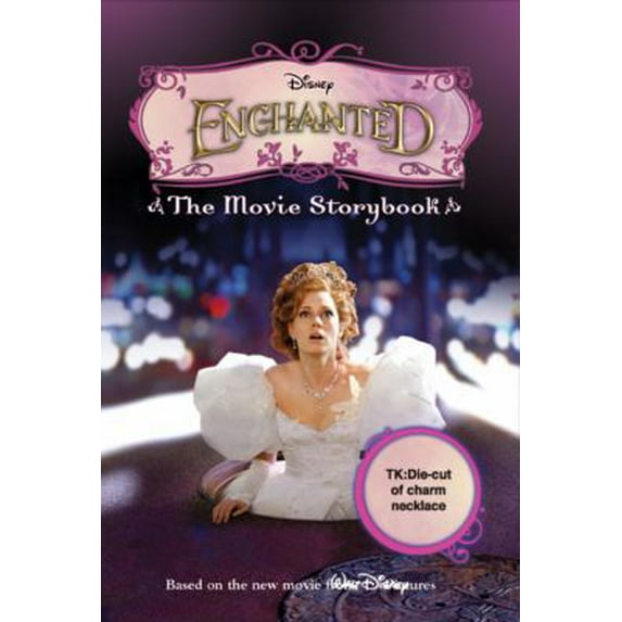 Pre-Owned Enchanted The Movie Storybook (Hardcover) 1423109112 9781423109112
