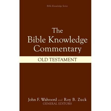 Bible Knowledge Commentary: Old Testament