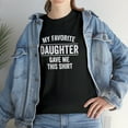 thumbnail image 7 of My Favorite Daughter Gave Me This Shirt - Funny Father's Day Gift - ID: 104, 7 of 7