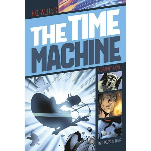 Graphic Revolve: Common Core Editions The Time Machine: A Graphic Novel, (Paperback)