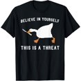 thumbnail image 1 of Funny Believe in Yourself This is A Threat Goose Knife Meme Camiseta, 1 of 2