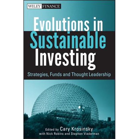 Pre-Owned Evolutions in Sustainable Investing: Strategies, Funds and Thought Leadership (Wiley Finance)