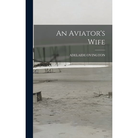 An Aviator's Wife, (Hardcover)