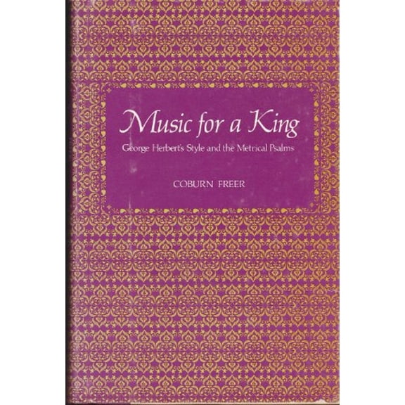 Pre-Owned Music for a King : George Herbert's Style and the Metrical Psalms (Hardcover) 9780801812903