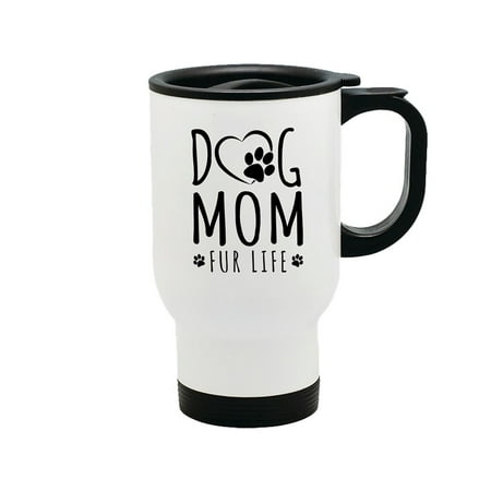 

Dog Mom Fur Life 14 oz Metal Car Coffee and Tea Travel Mug for Hot Drinks