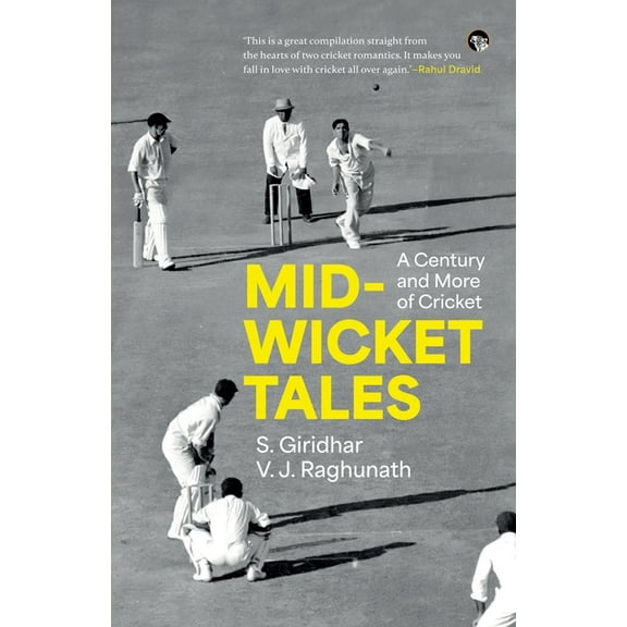 Mid-Wicket Tales a Century and More of Cricket, (Paperback)