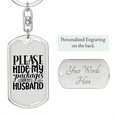 thumbnail image 2 of To My Wife  Hide Packages From Husband Stainless Steel or 18k Gold Premium Swivel Dog Tag Keychain, 2 of 16
