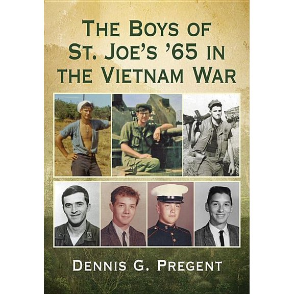 The Boys of St. Joe's '65 in the Vietnam War, (Paperback)