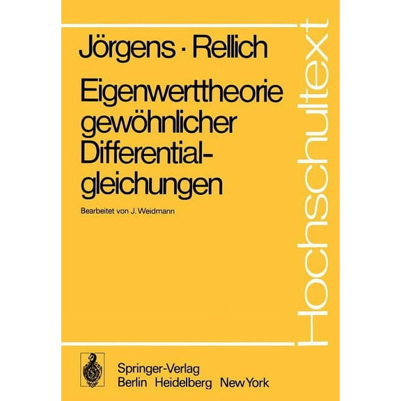 Hochschultext Eigenwerttheorie GewÃ¶hnlicher Differentialgleichungen, (Paperback)