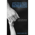 thumbnail image 2 of God's Focus on the Fatherless: A Lens to Inform Spiritual Impact in the Local Church, (Hardcover), 2 of 2