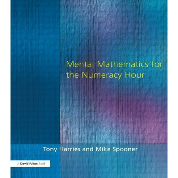 Mental Mathematics for the Numeracy Hour, (Paperback)