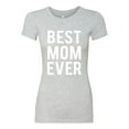 thumbnail image 2 of Wild Bobby, Best Mom Ever Mothers Day Gift, Mother's Day, Women Slim Fit Junior Tee, Heather Grey, Small, 2 of 3