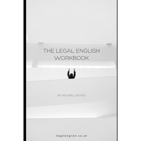 The Legal English Workbook, (Paperback)