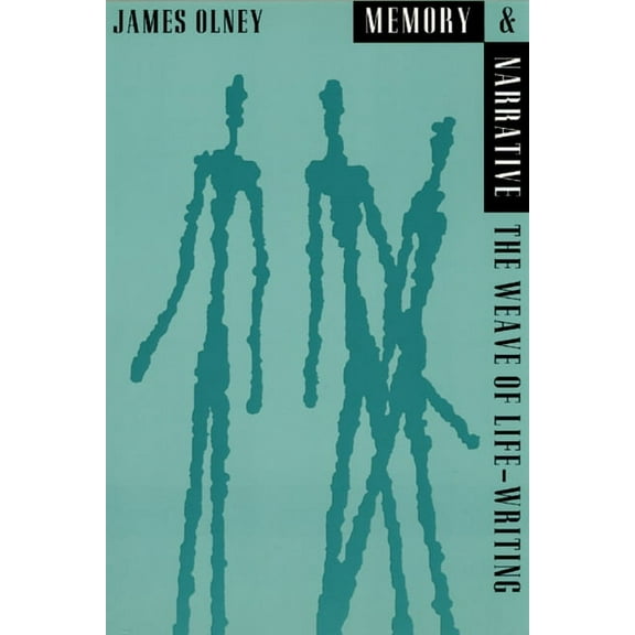 Memory and Narrative : The Weave of Life-Writing (Hardcover)