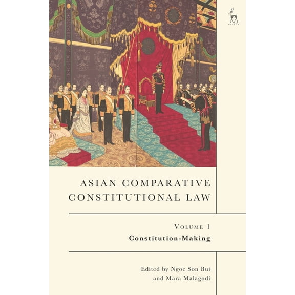 Asian Comparative Constitutional Law, Volume 1: Constitution-Making, (Hardcover)