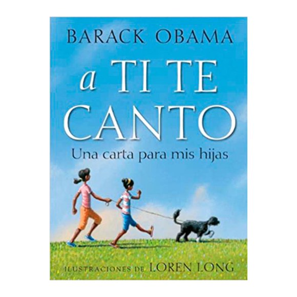 Libro A Ti Te Canto: Una Carta A Mis Hijas Tapa Dura, Autor Barack Obama, Editorial Roca Editorial