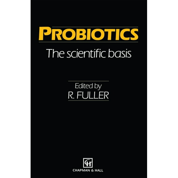 Probiotics: The Scientific Basis, (Hardcover)