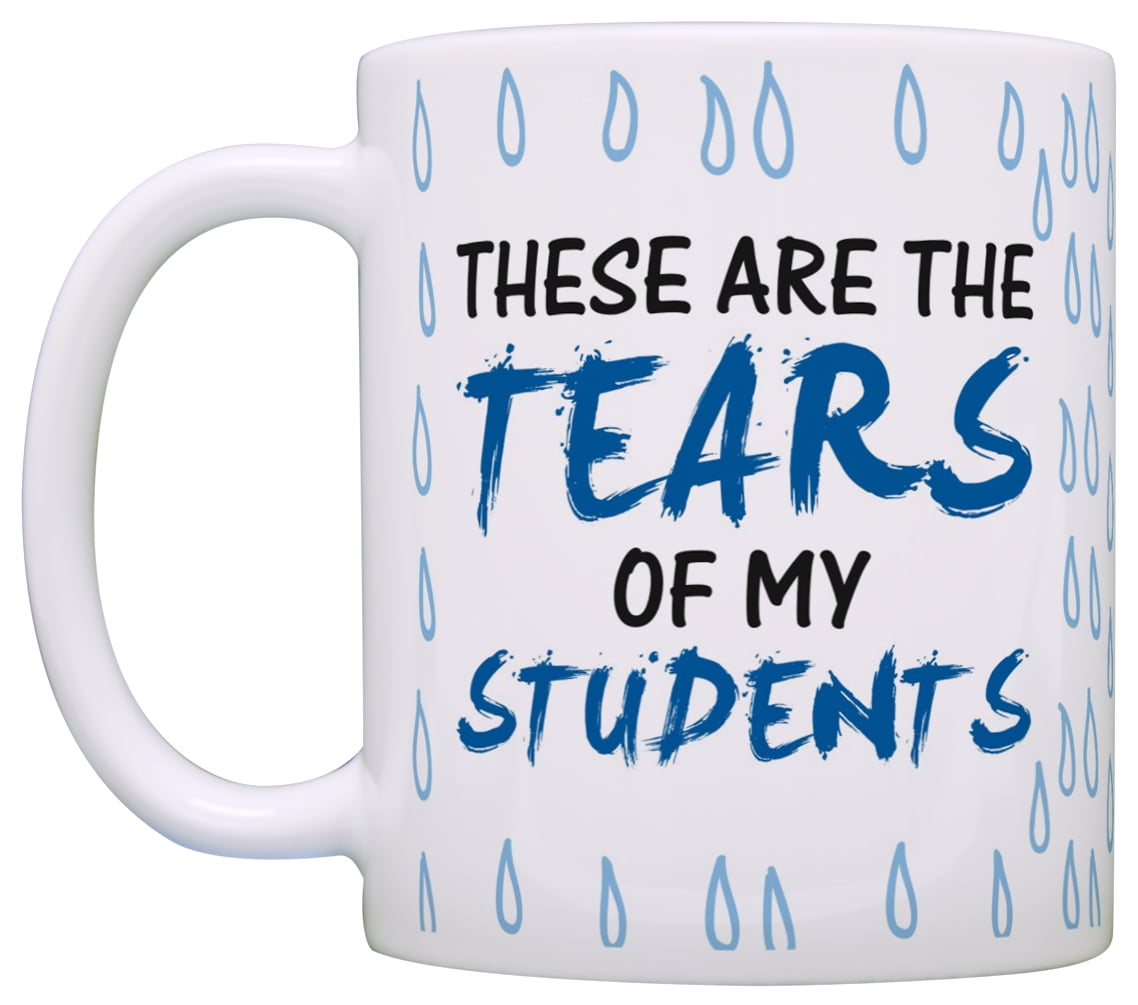 Mugsby tears of my students coffee mug in 2023