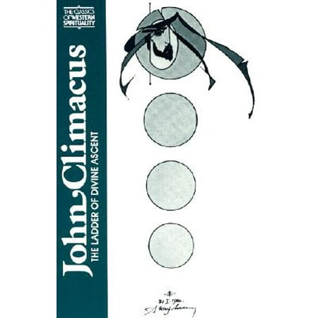 John Climacus : The Ladder of Divine Ascent